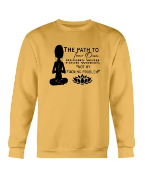 Inner Peace Funny Saying Tee Hoodie Sweatshirt Long Sleeve