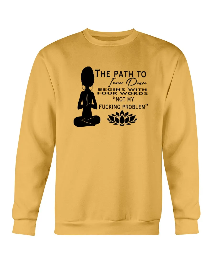 Inner Peace Funny Saying Tee Hoodie Sweatshirt Long Sleeve